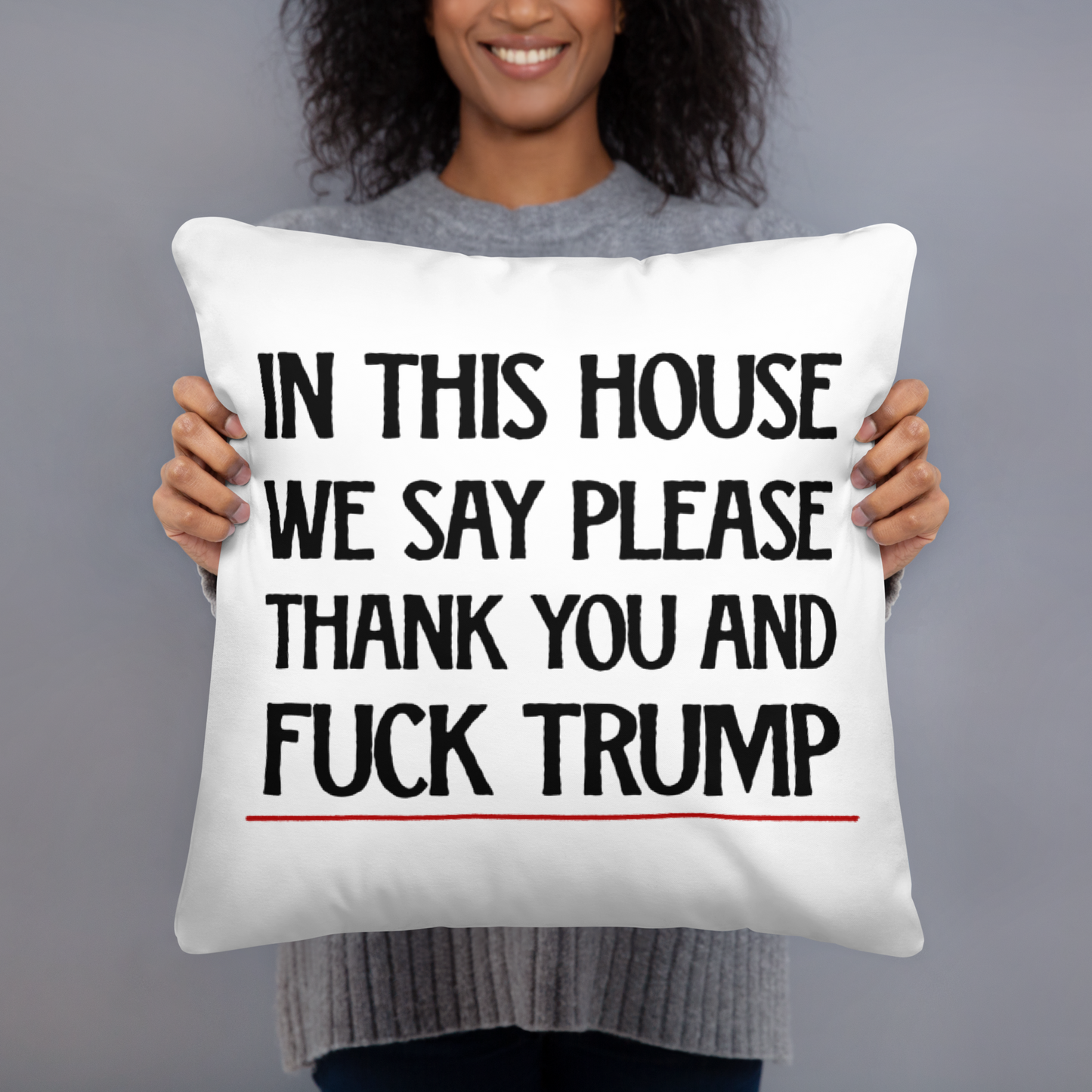 In This House We Say Please Pillow