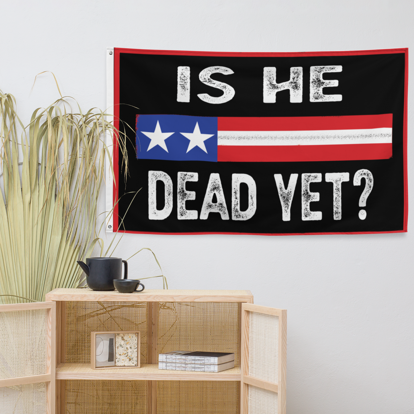 Is He Dead Yet? Full Size Flag