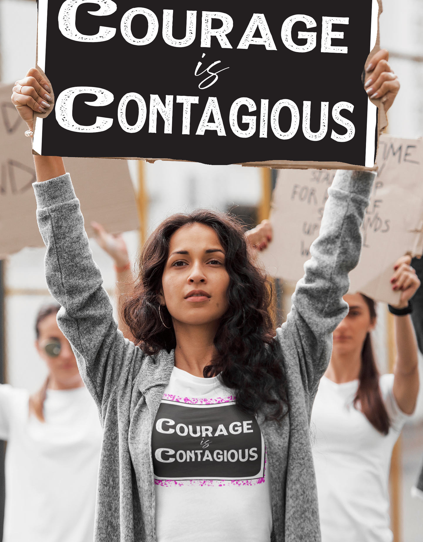 Courage Is Contagious Rally Sign