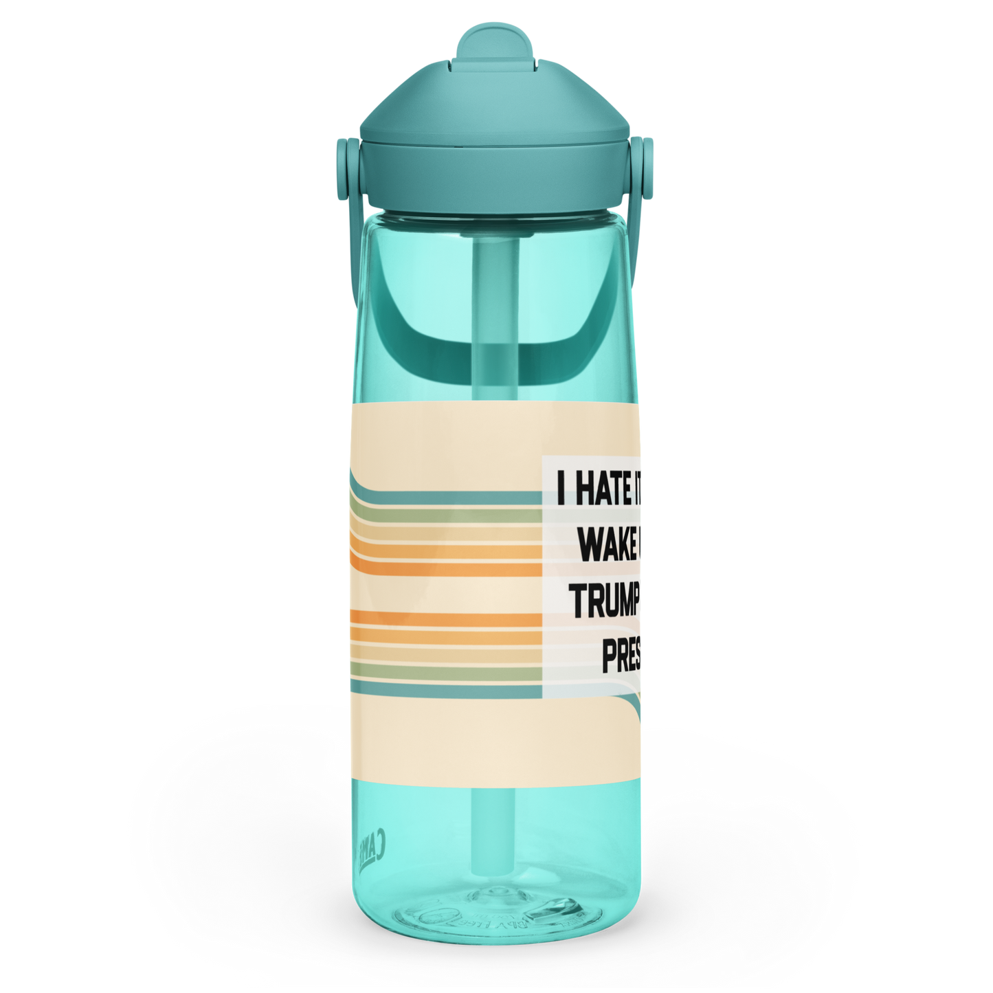 I Hate It When I Wake Up And...Flip straw water bottle