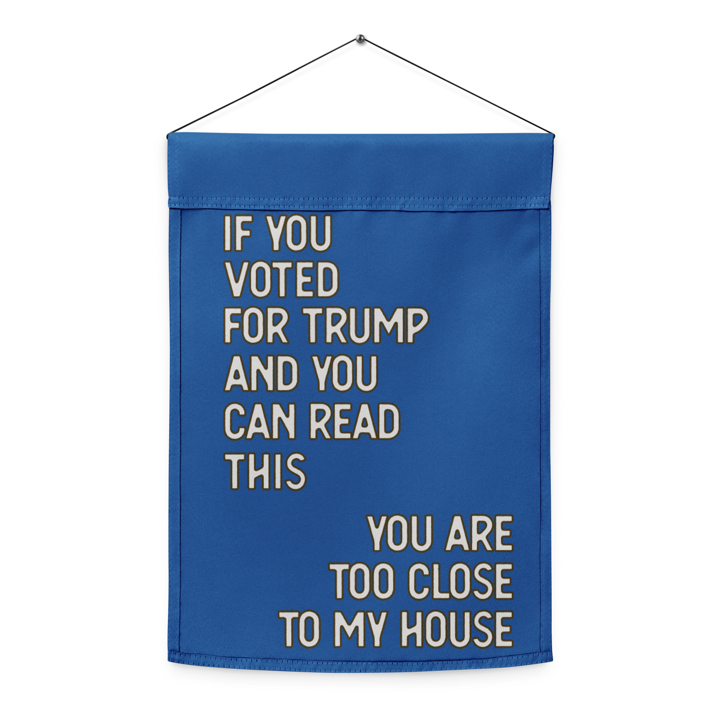 If You Can Read This You're Too Close Yard Flag