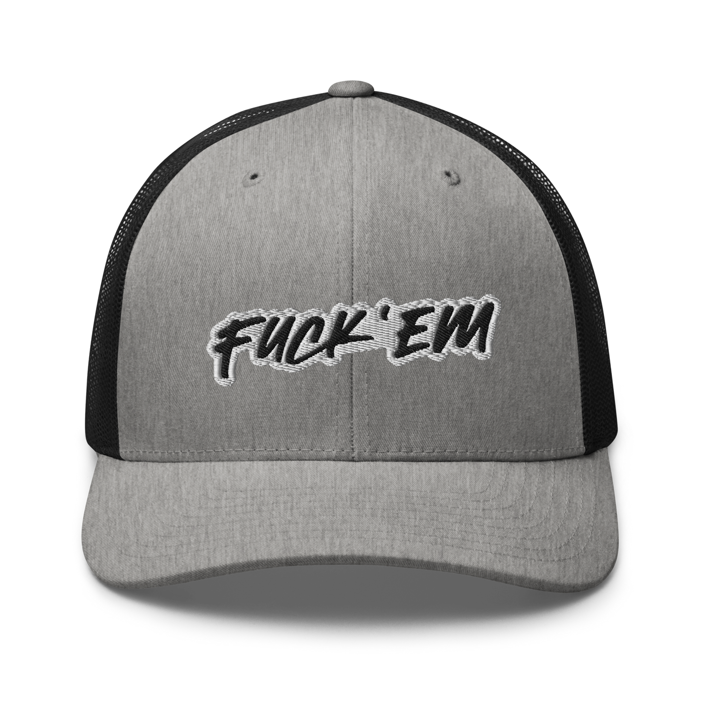 FUCK'EM Trucker Cap