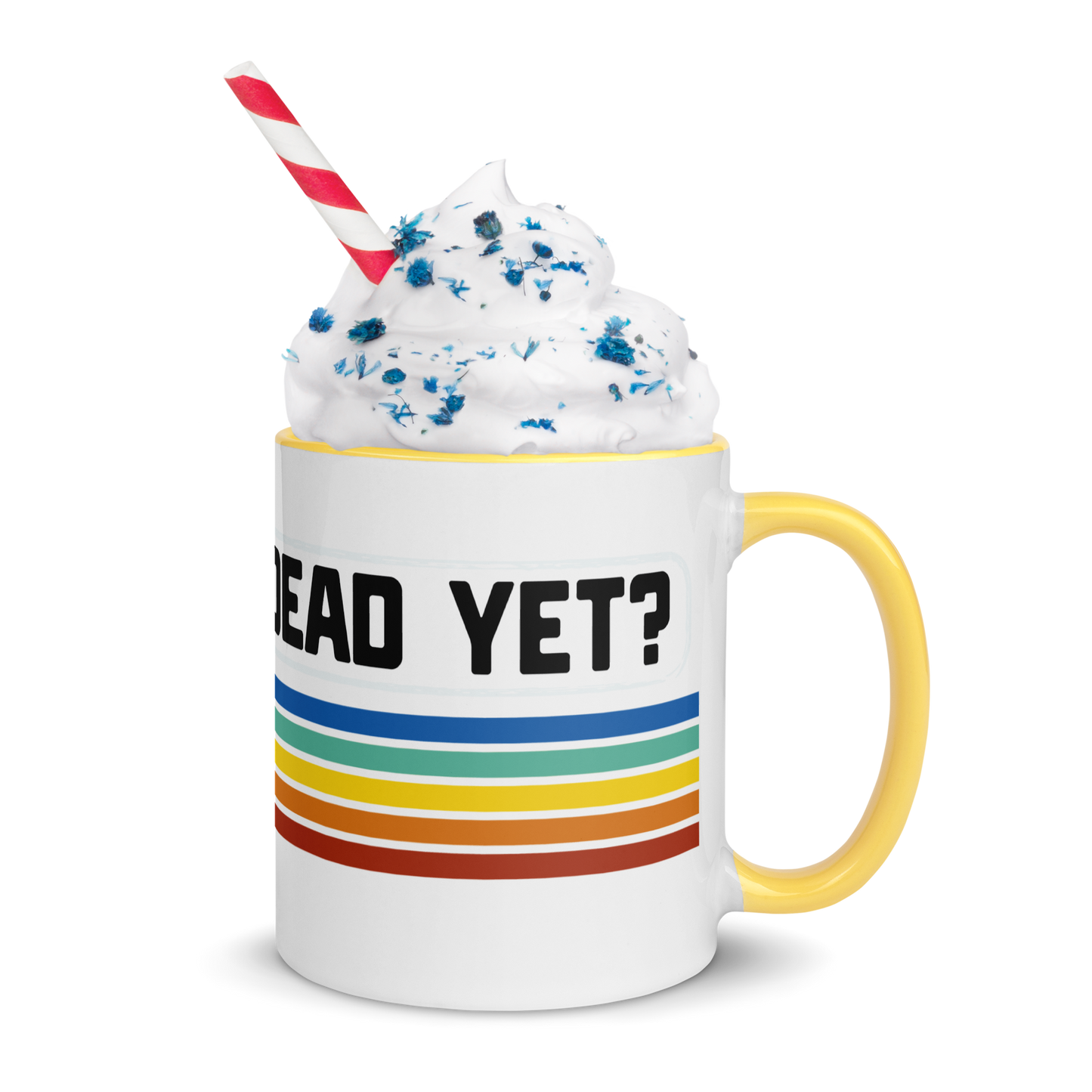 Is He Dead Yet? Rainbow Mug