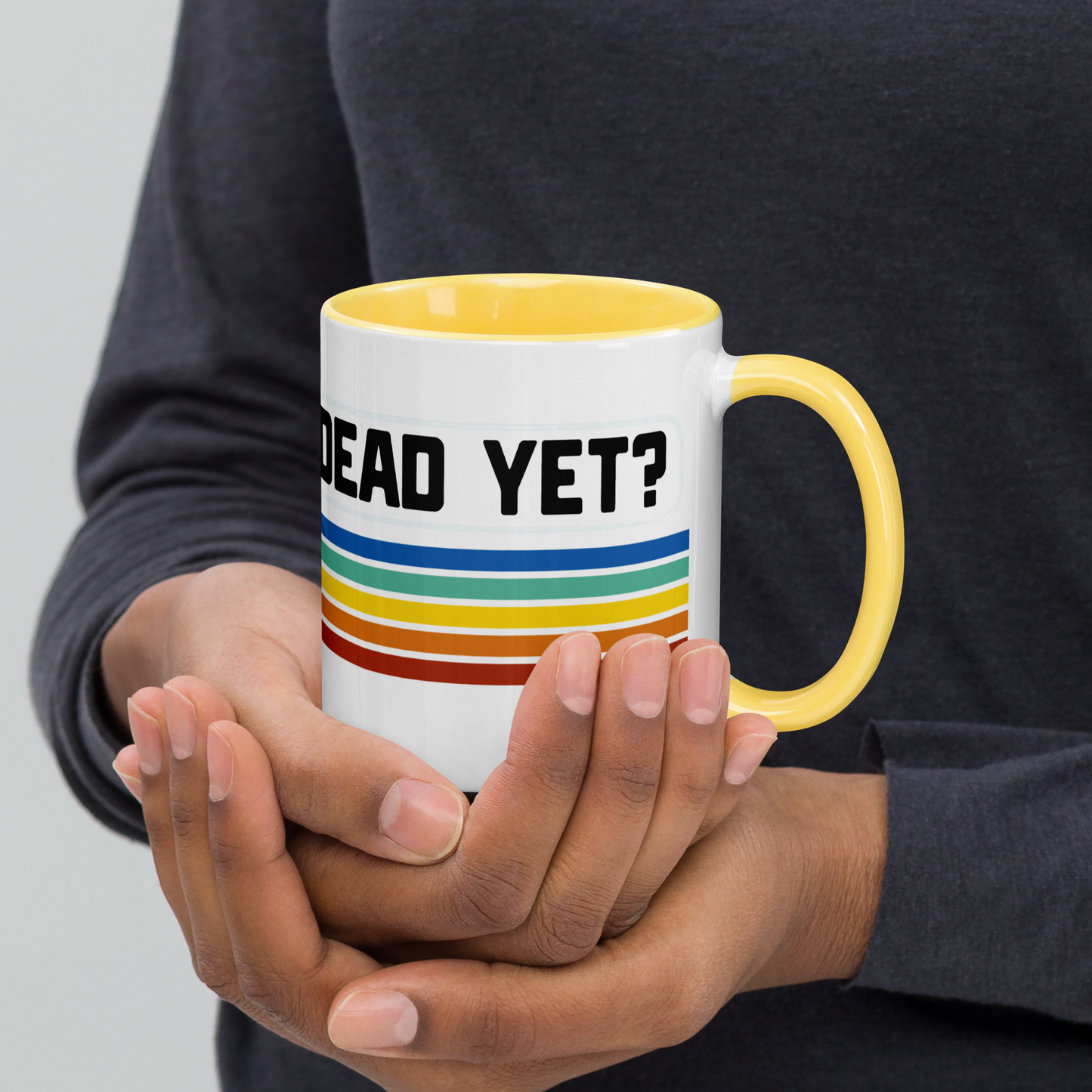 Is He Dead Yet? Rainbow Mug