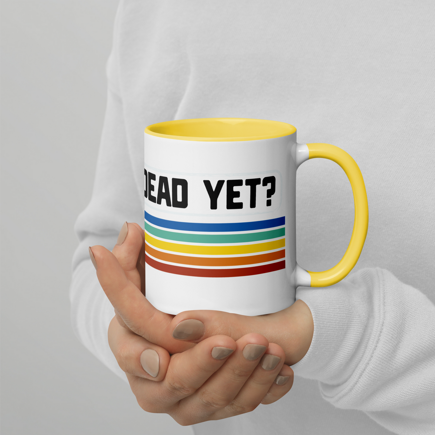 Is He Dead Yet? Rainbow Mug