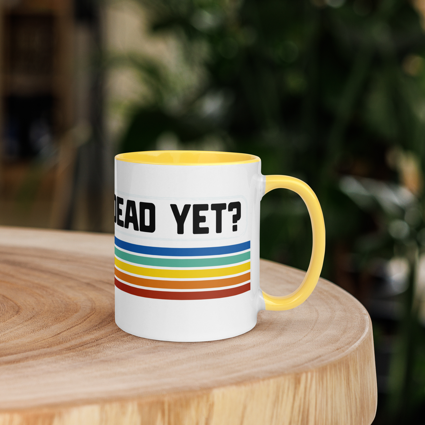 Is He Dead Yet? Rainbow Mug