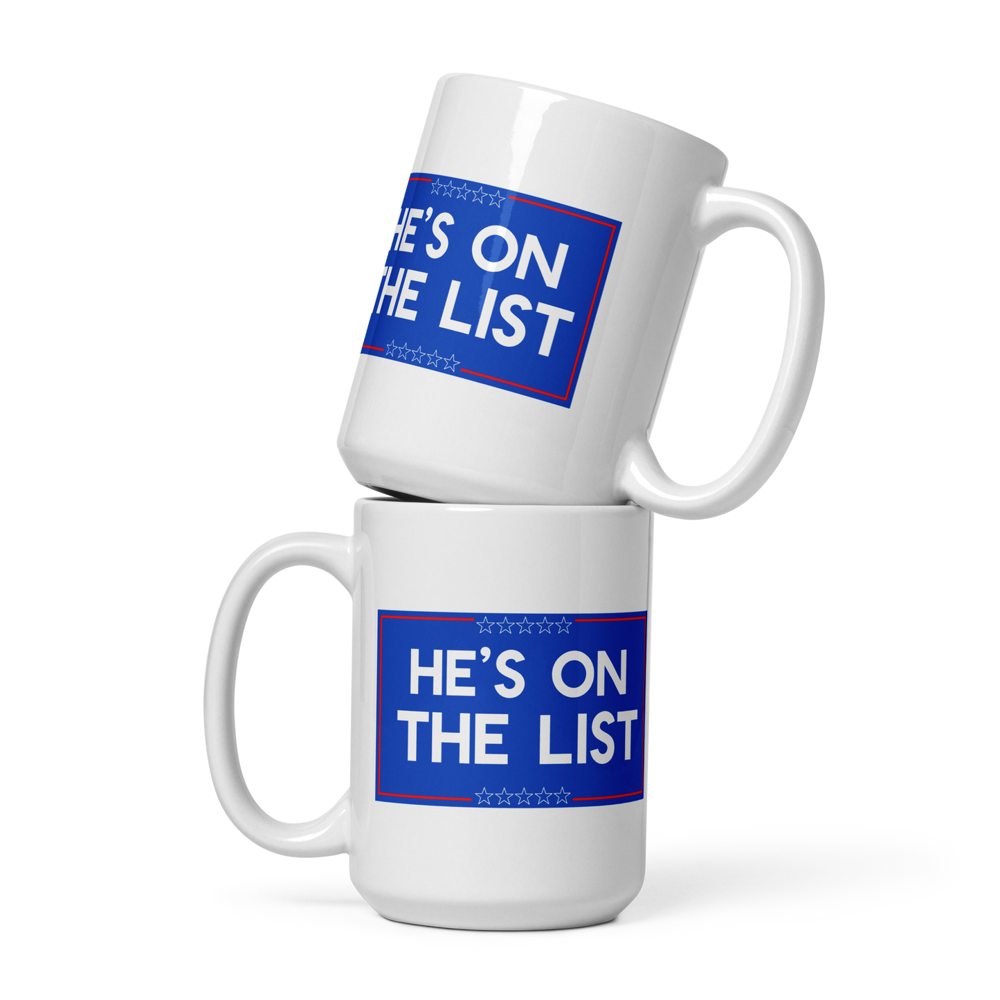 He's On The List Mug