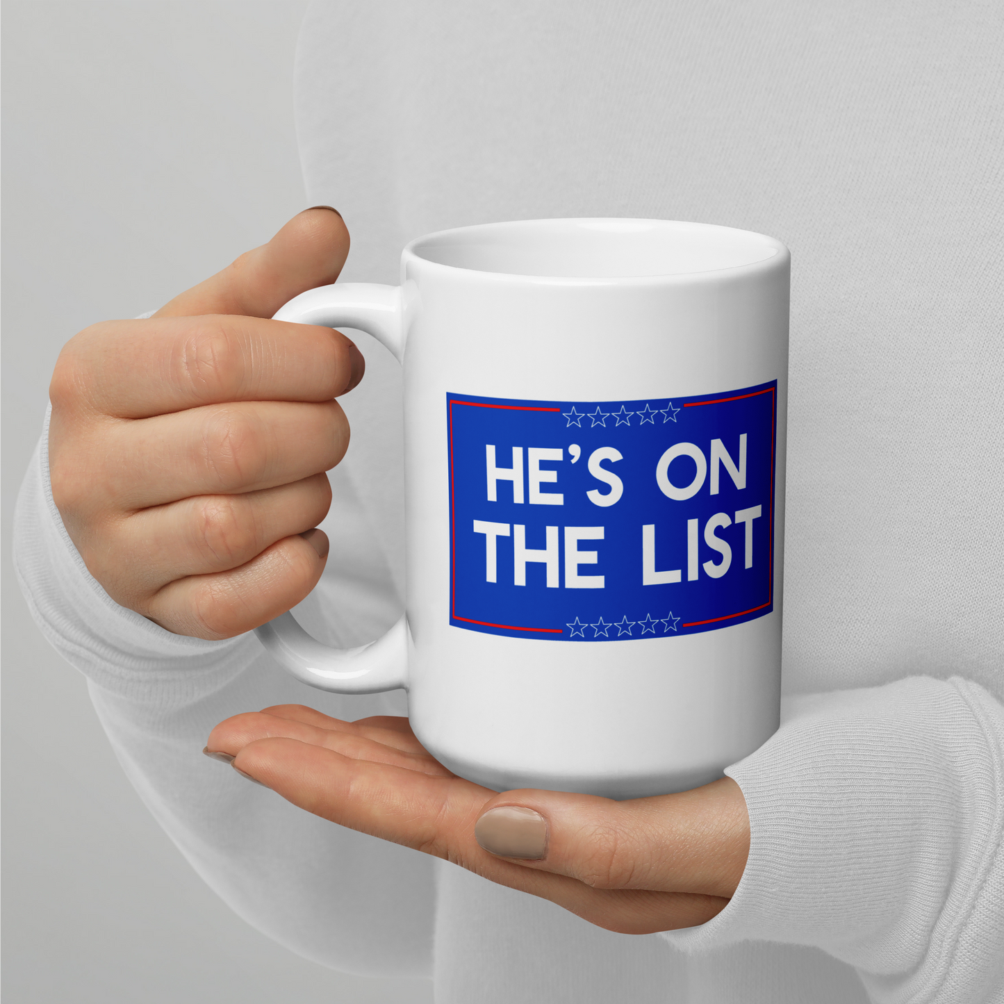 He's On The List Mug
