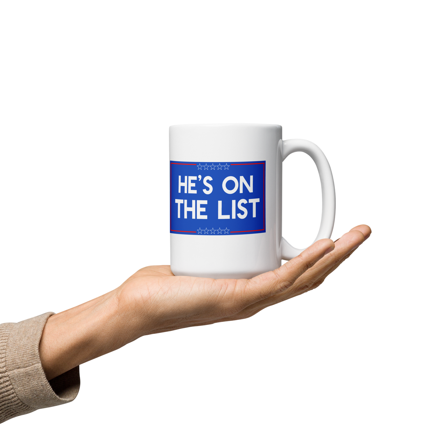 He's On The List Mug