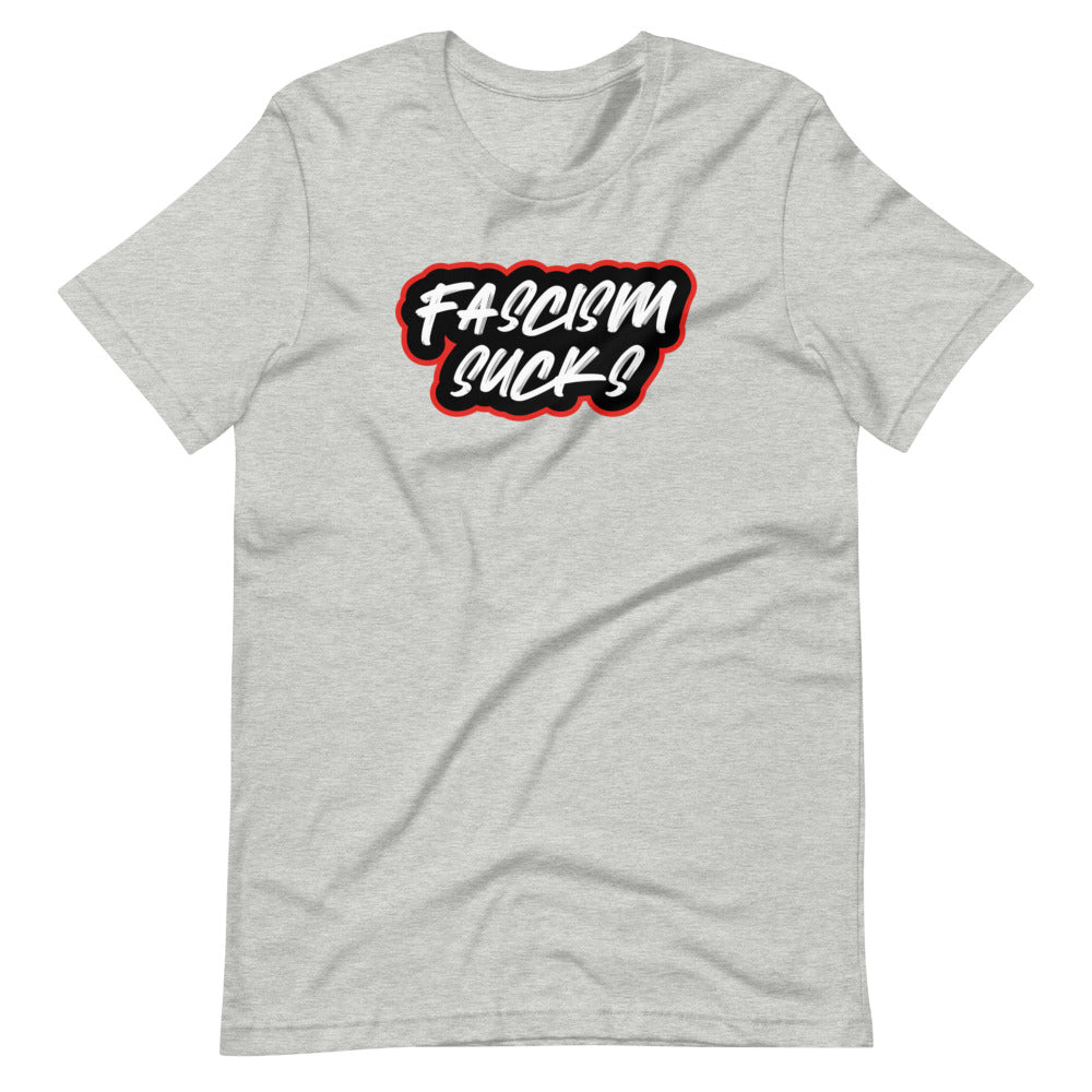 FASCISM SUCKS | Short-sleeve unisex t-shirt