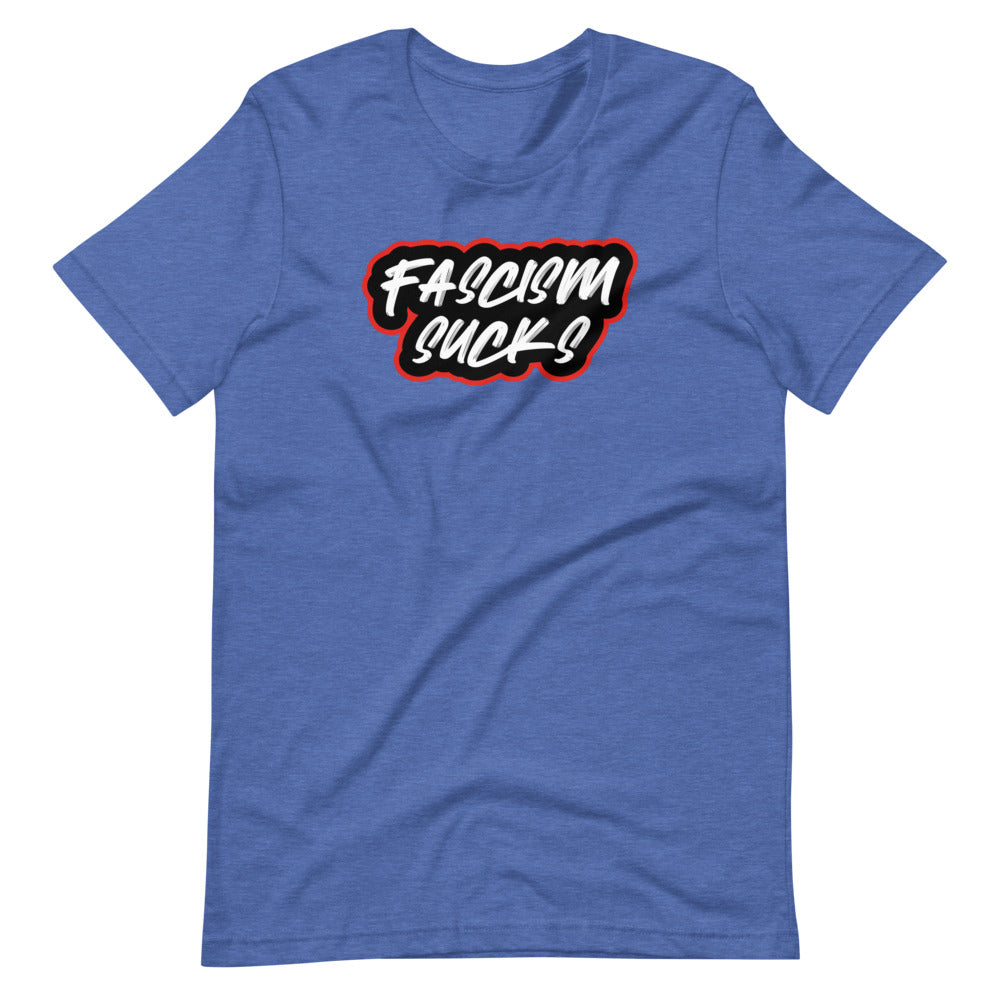 FASCISM SUCKS | Short-sleeve unisex t-shirt