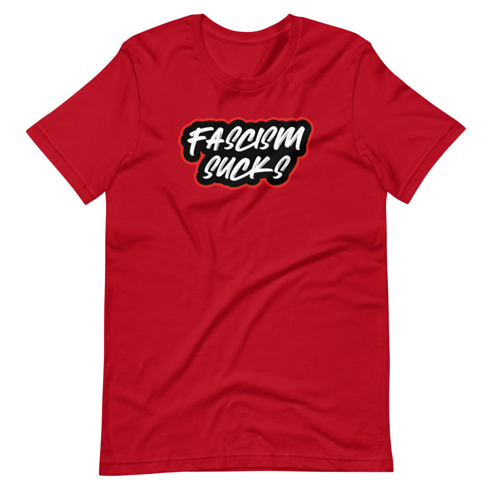 FASCISM SUCKS | Short-sleeve unisex t-shirt