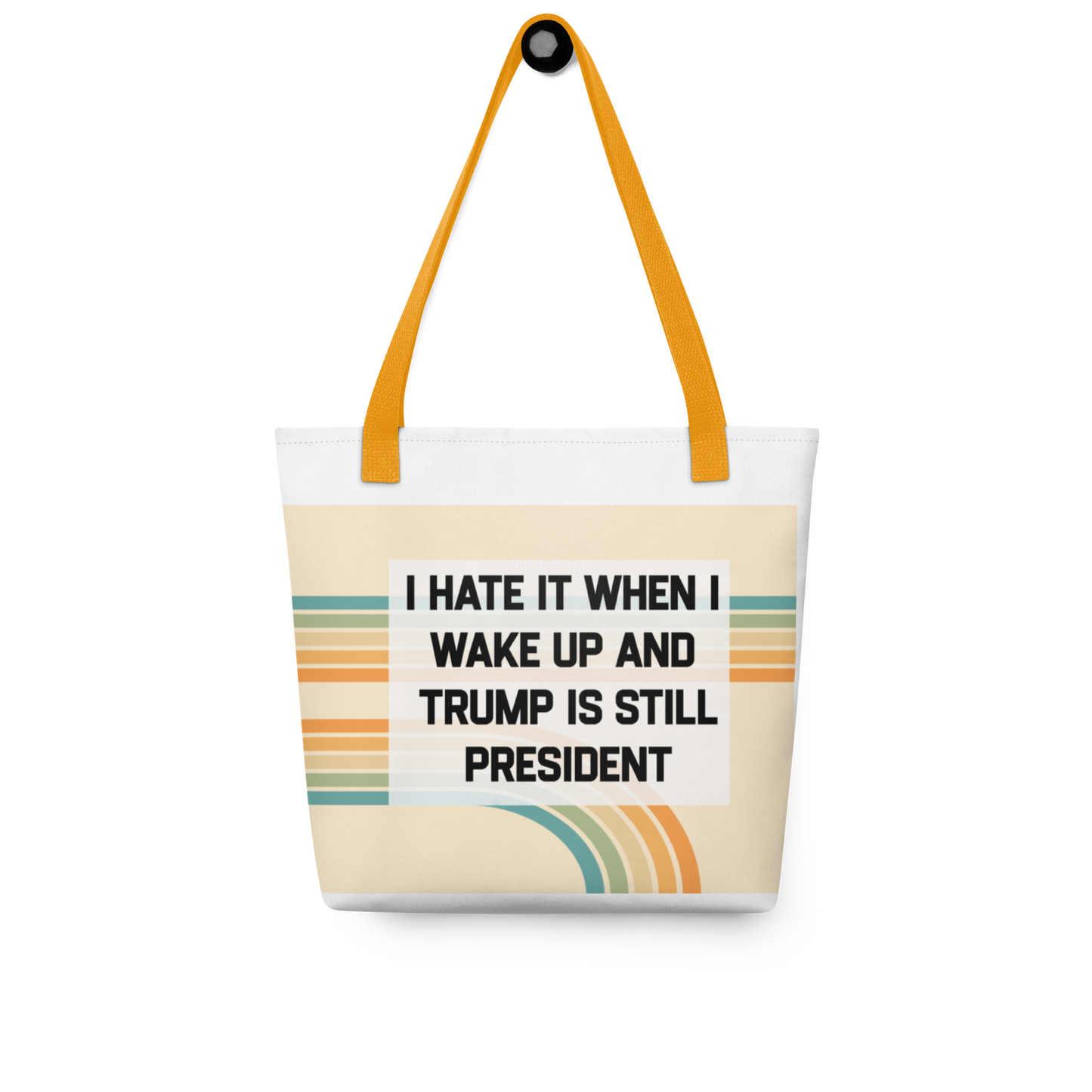 I Hate It When I Wake Up And...Humorous Tote Bag