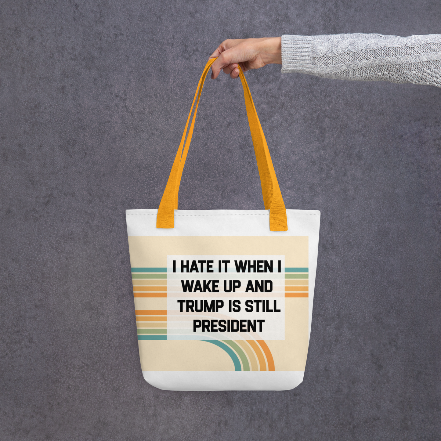 I Hate It When I Wake Up And...Humorous Tote Bag