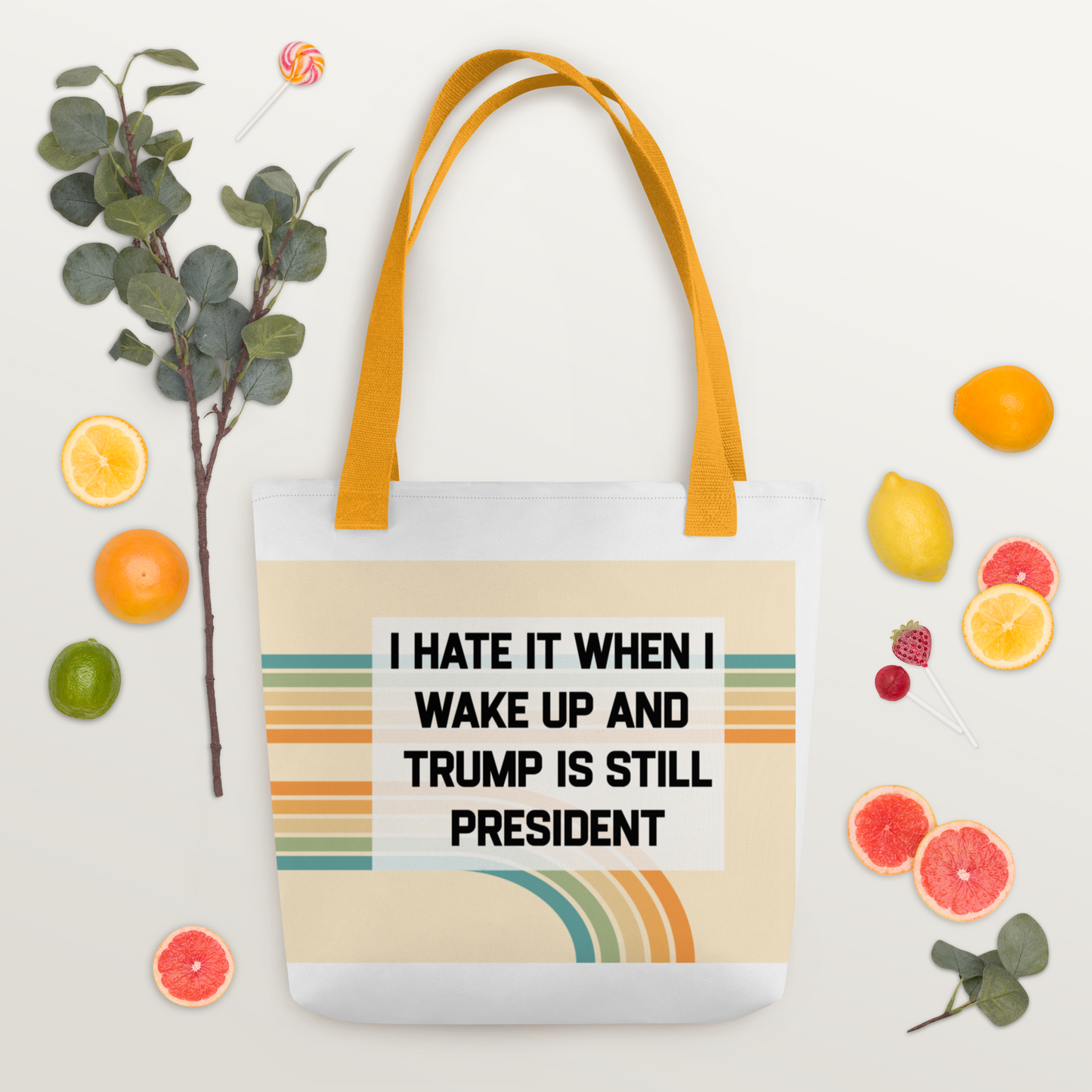 I Hate It When I Wake Up And...Humorous Tote Bag