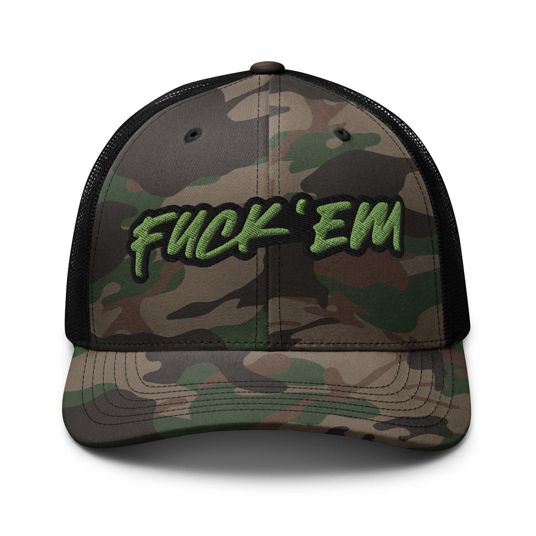 FUCK'EM Camo Trucker Hat