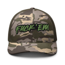 Load image into Gallery viewer, FUCK&#39;EM Camo Trucker Hat
