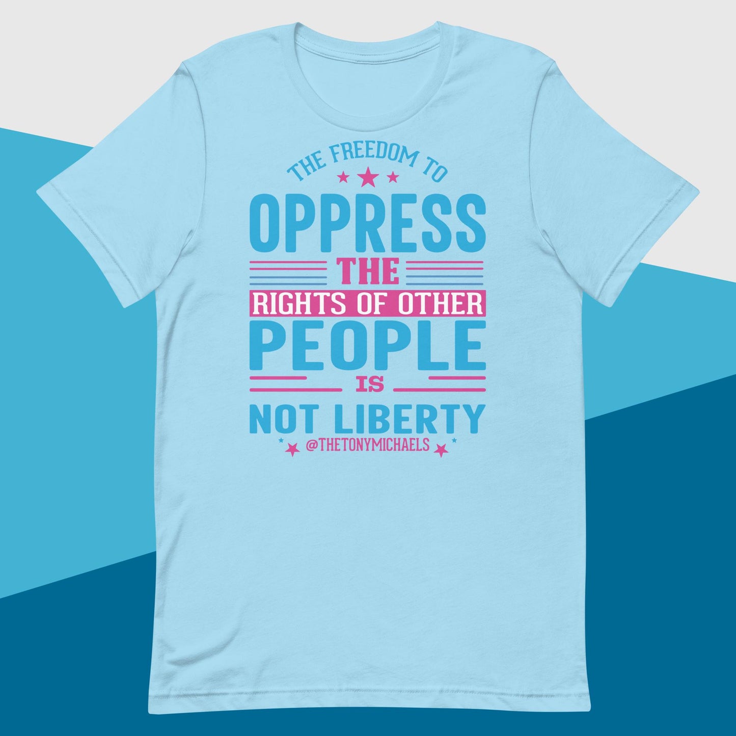 Unisex Freedom to Oppress Tee