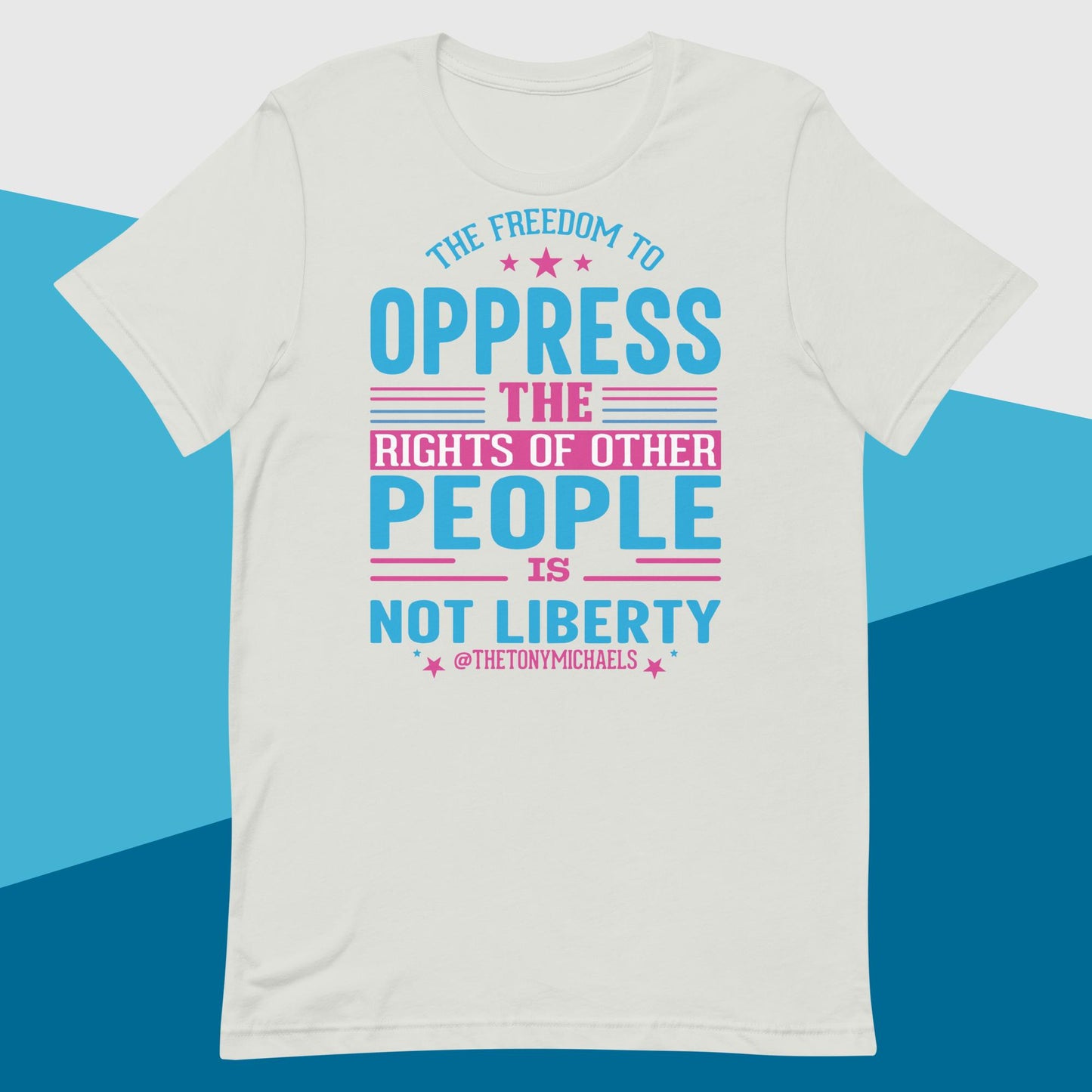 Unisex Freedom to Oppress Tee