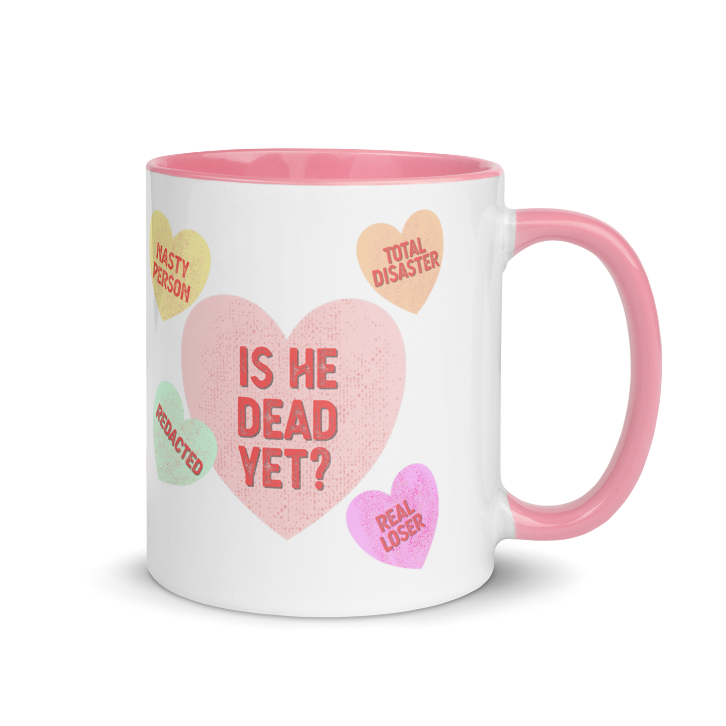 Is He Dead Yet Valentine Mug- Conversation Hearts
