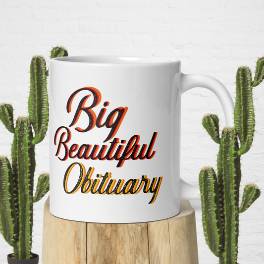 Big Beautiful Obituary
