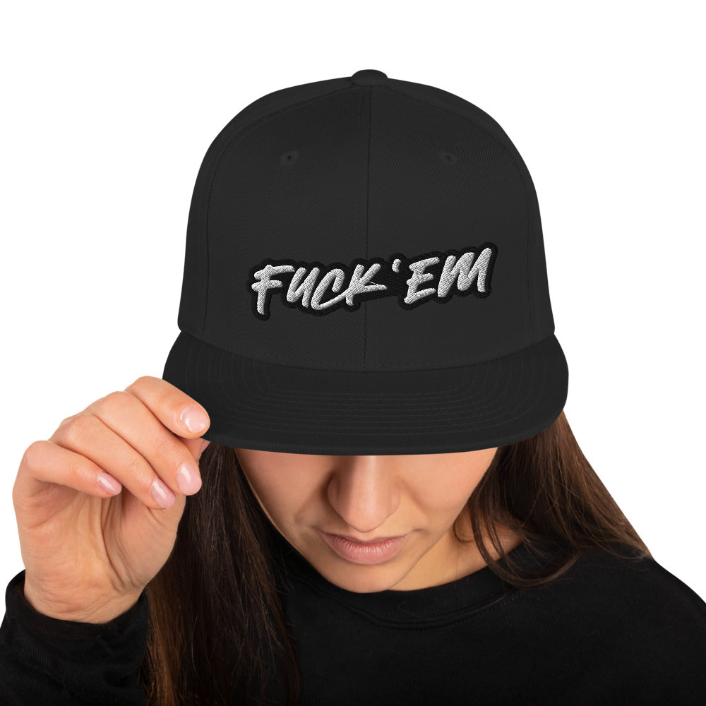 FUCK'EM Snapback Hat