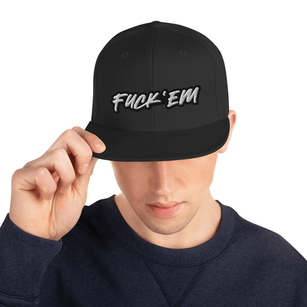 FUCK'EM Snapback Hat