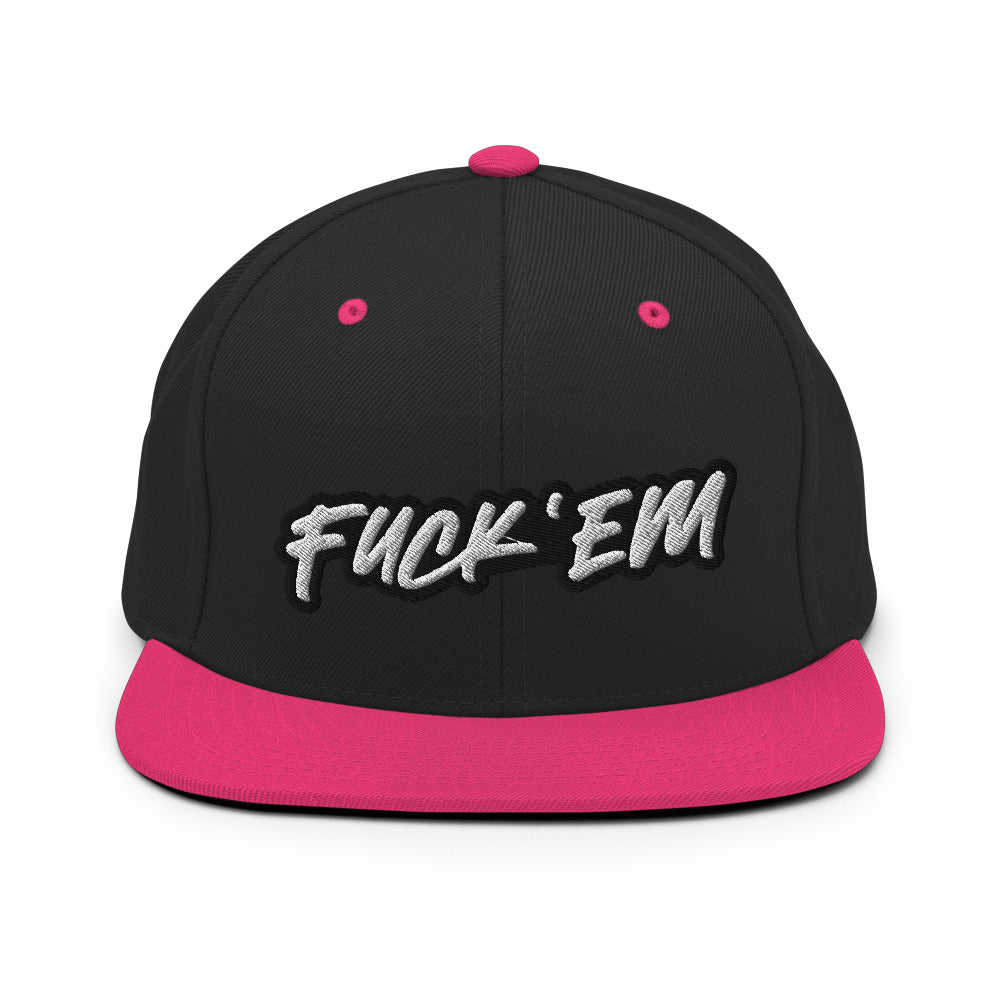 FUCK'EM Snapback Hat