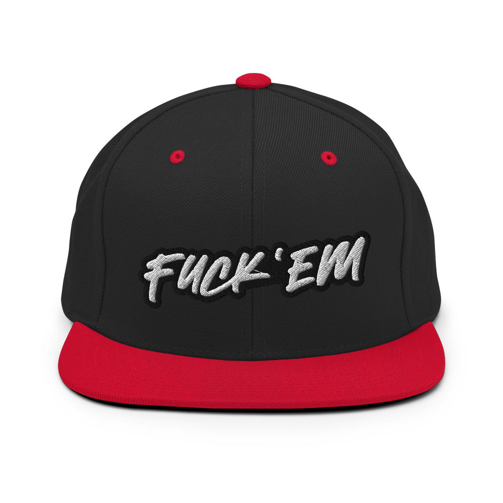 FUCK'EM Snapback Hat