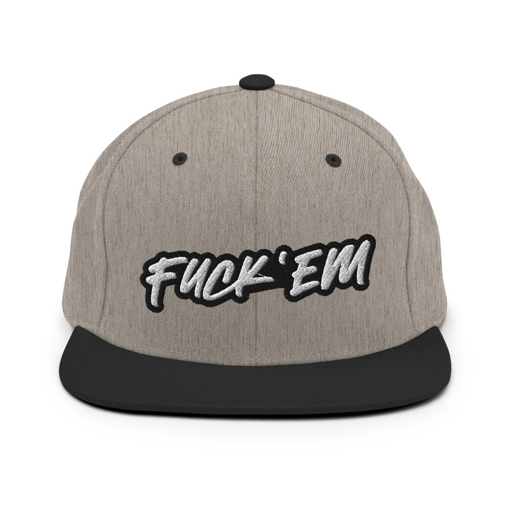 FUCK'EM Snapback Hat