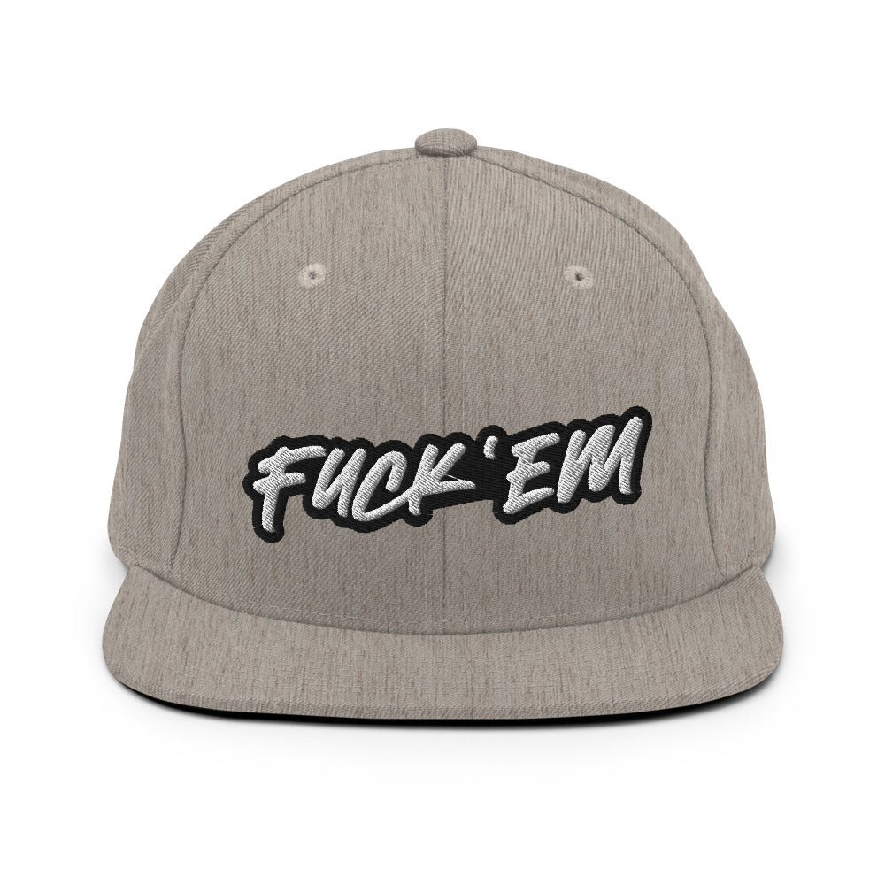 FUCK'EM Snapback Hat