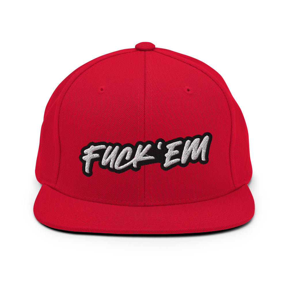 FUCK'EM Snapback Hat