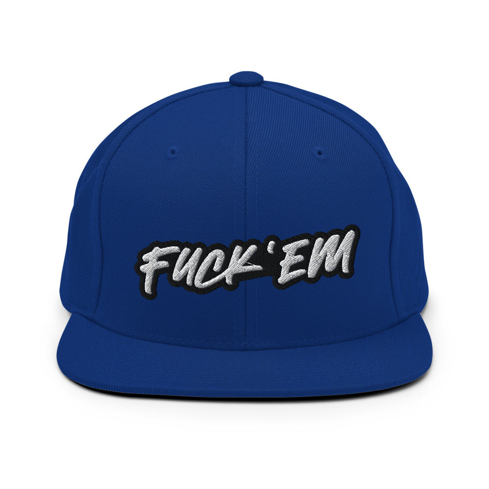 FUCK'EM Snapback Hat