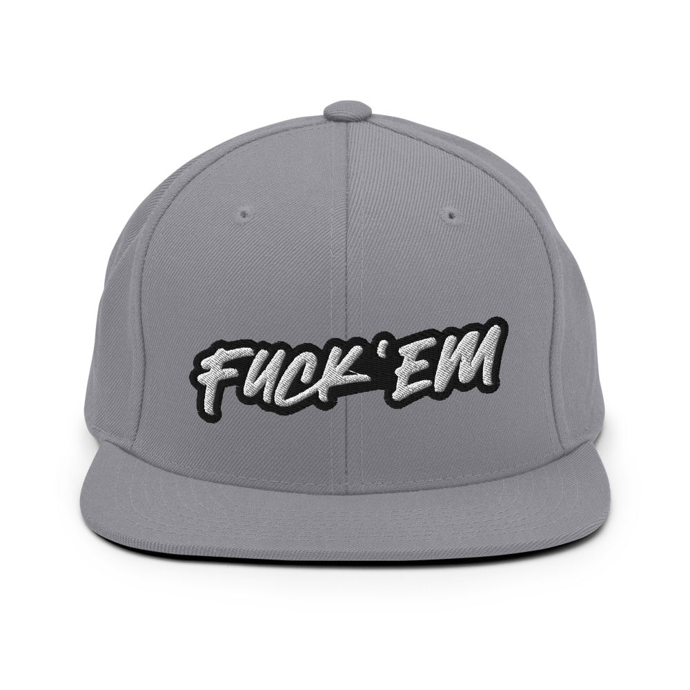 FUCK'EM Snapback Hat