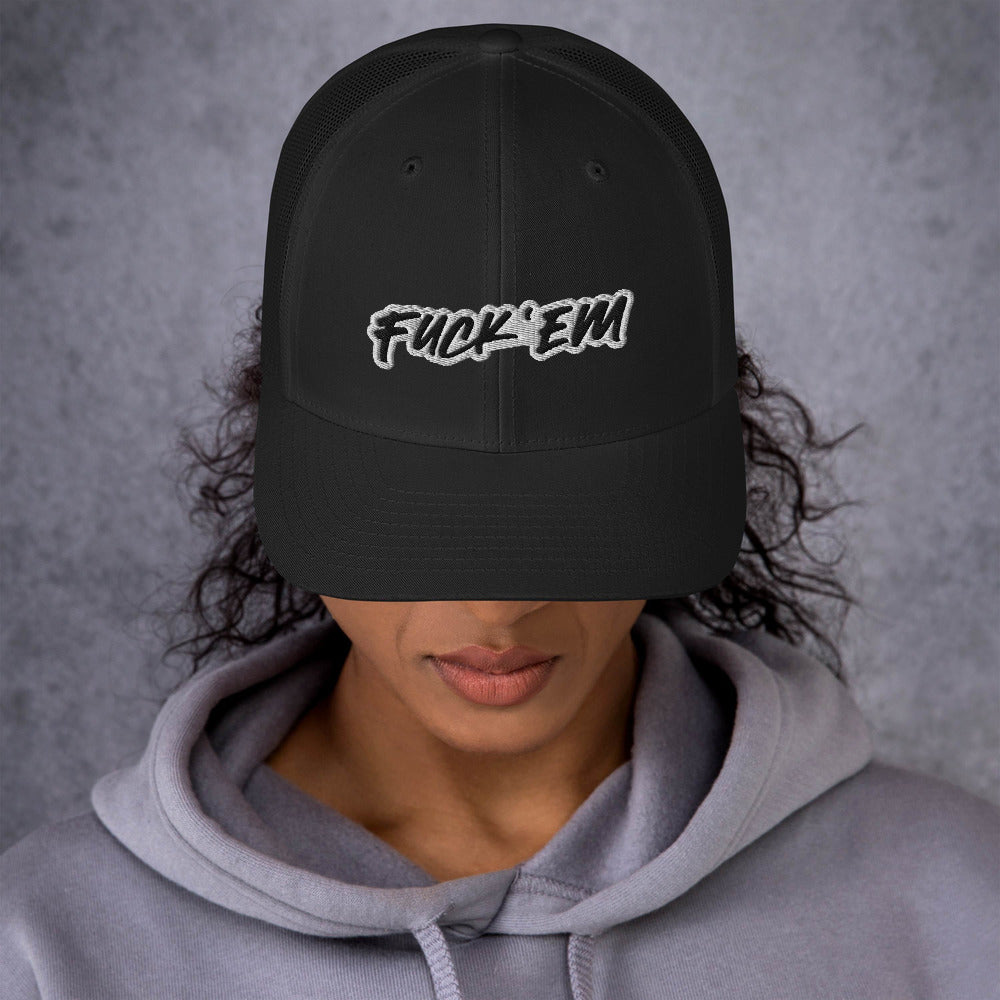 FUCK'EM Trucker Cap