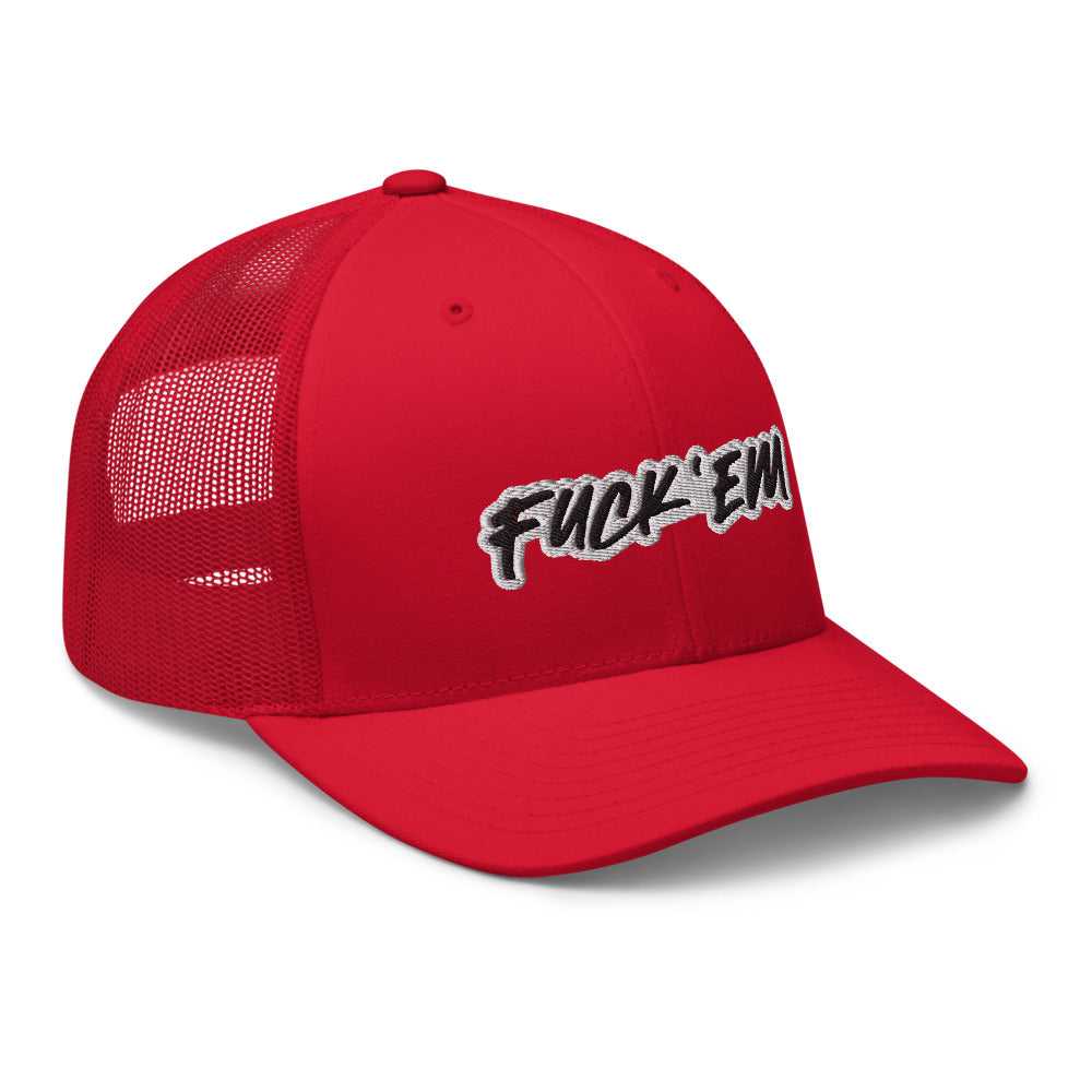 FUCK'EM Trucker Cap