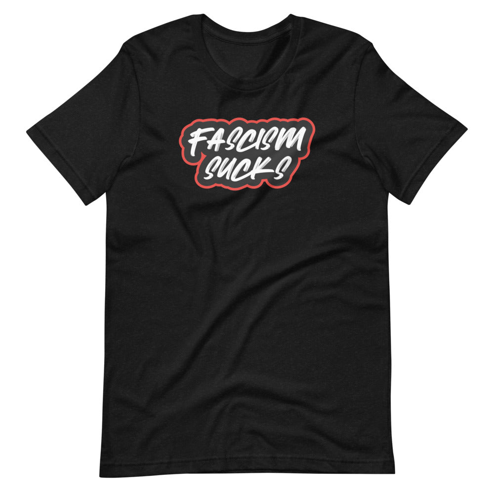 FASCISM SUCKS | Short-sleeve unisex t-shirt